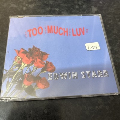Edwin Starr -  You Can't Give Me Too Much Luv - 5 Track CD Single 1998
