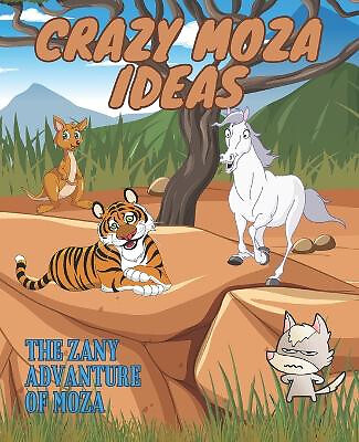 Crazy Moza Ideas: the zany advanture of moza By Arief Wiguna - New Copy - 979...