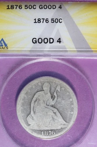 1876 ANACS 50C GOOD 4 SEATED LIBERTY HALF DOLLAR #B52002