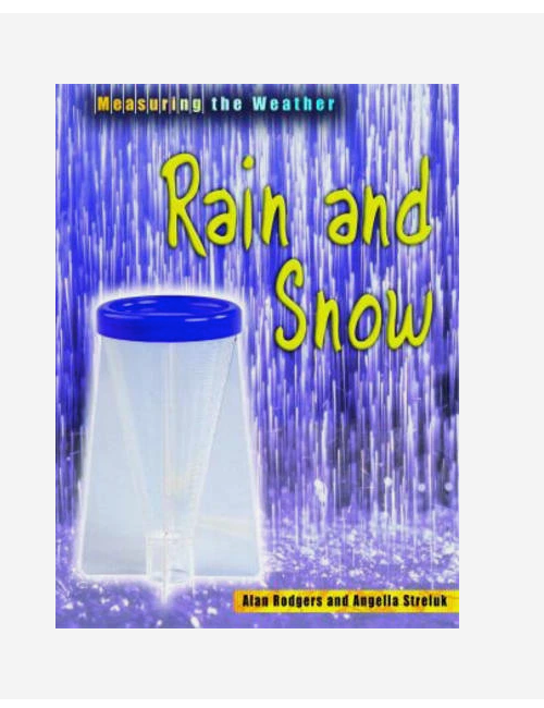 Rain and Snow (Measuring the Weather),by Alan Rodgers (Paperback, 2003)