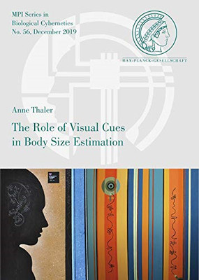 The Role of Visual Cues in Body Size Estimation (Mpi Se - Paperback NEW Thaler,