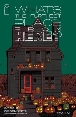 WHATS THE FURTHEST PLACE FROM HERE #12 IMAGE COMICS