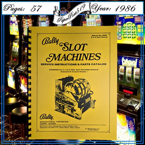 BALLY Electro/Mechanical SLOT MACHINE Parts And Service Manual #2600 (57 Page)