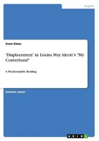 "'Displacement' In Louisa May Alcott's \"My Contraband\" Sven Klees"