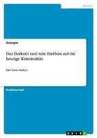 Das Darknet Und Sein Einfluss Auf Die Heutige KriminalitäT Anonymous