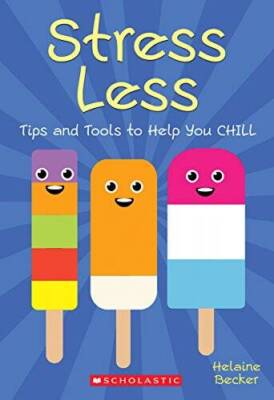Stress Less: Tips and Tools to Help You Chill - Paperback - GOOD