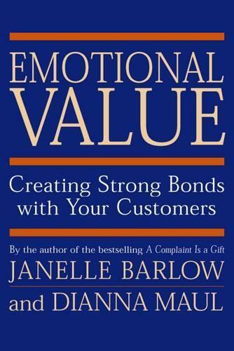 BARLOW Emotional Value: Creating Strong Bonds with Your Custo (Copertina rigida)