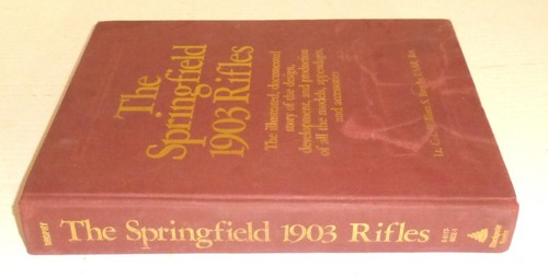 The Springfield 1903 Rifles 2nd Printing 1988 Hardcover William S. Brophy READ - Picture 3 of 16
