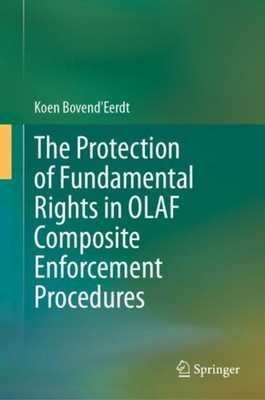 Bovend'Eerdt - Protection of Fundamental Rights in OLAF Composite Enfo - X555z