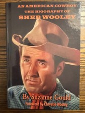 An American Cowboy (hardback): The Biography of Sheb Wooley by Gould, Suzanne VG