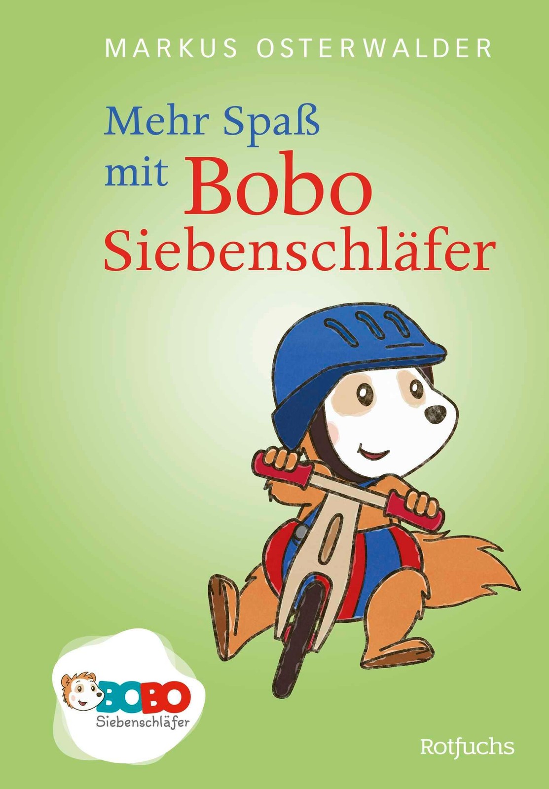 Mehr Spaß mit Bobo Siebenschläfer Markus Osterwalder