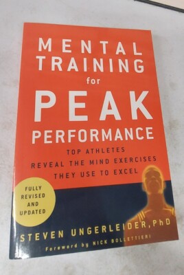 Mental Training for Peak Performance : Top Athletes Reveal The Mind ...