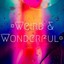 W3ird And Wonderful