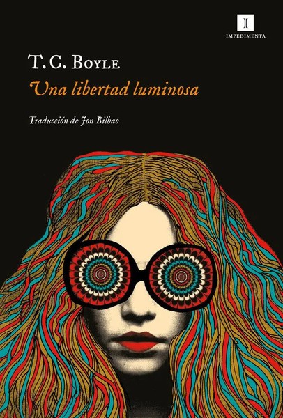 Una Libertad Luminosa | T. C. Boyle | Spanisch | Taschenbuch | 2022 | Batiscafo-image