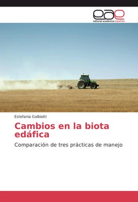Estefania Galbiatti | Cambios en la biota edáfica | Taschenbuch | Spanisch | EAE