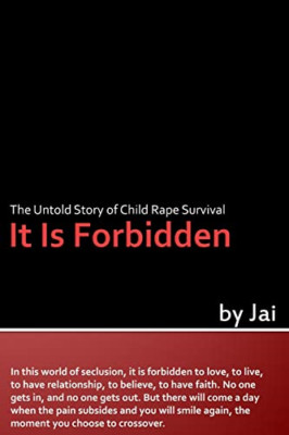 It Is Forbidden: the Untold Story of Child Rape Surviva -  NEW Jai 2014