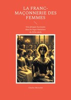Charles Monselet | La Franc-MaçOnnerie Des Femmes | Taschenbuch | FranzöSisch