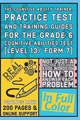 The Cognitive Ability Trainer, Practice Test and Training Guides for the Gra...