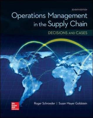 OPERATIONS MANAGEMENT IN THE SUPPLY CHAIN: DECISIONS & CASES (Irwin - ACCEPTABLE