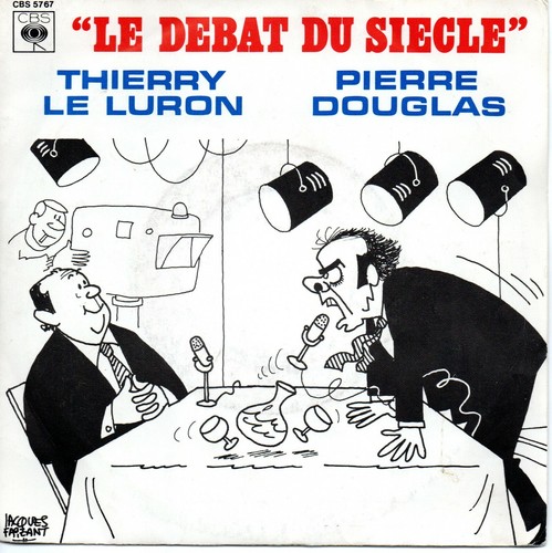 45 T. Single 1977 - Thierry LE LURON & Pierre DOUGLAS - Die Debatte des Jahrhunderts