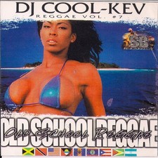 DJ Cool Kev - REGGAE 7 - OLD SCHOOL REGGAE MIXTAPE MIX CD DANCEHALL