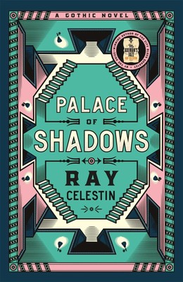 Palace of Shadows | A Gothic Novel | Ray Celestin | Englisch | Taschenbuch