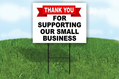 Thank You for supporting our small business Yard Sign ROAD SIGN with stand