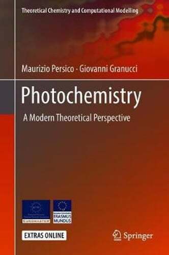 Photochemistry: A Modern Theoretical Perspective by Maurizio Persico: Used