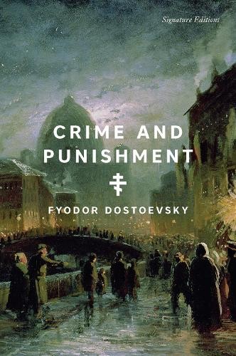 Fyodor Dostoevsky Crime and Punishment (Tapa blanda) Signature Editions ...