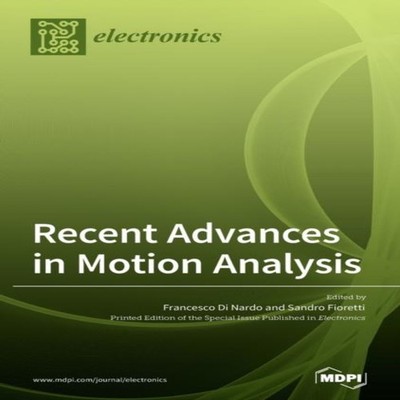 Recent Advances in Motion Analysis MDPI AG Hardcover MDPI AG