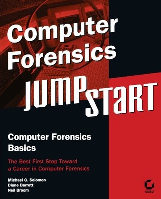 COMPUTER FORENSICS JUMPSTART By Michael Solomon & Neil Broom **Mint Condition**
