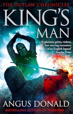 King's Man (Outlaw Chronicles), Angus Donald