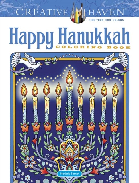 Creative Haven Happy Hanukkah Coloring Book by Marjorie Sarnat (Paperback Book)