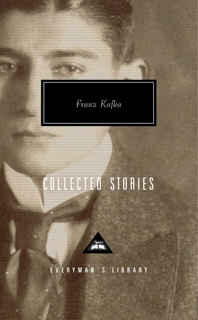 Collected Stories by Franz Kafka (Hardback Book)