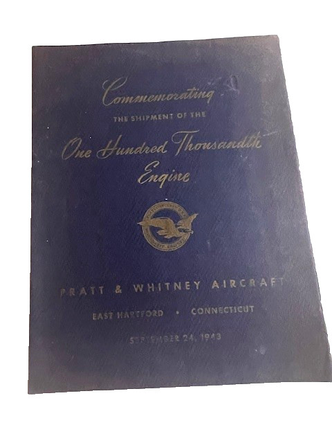 1943 PRATT & WHITNEY 100,000TH AIRCRAFT ENGINE COMMEMORATIVE PROGRAM WWII #1082