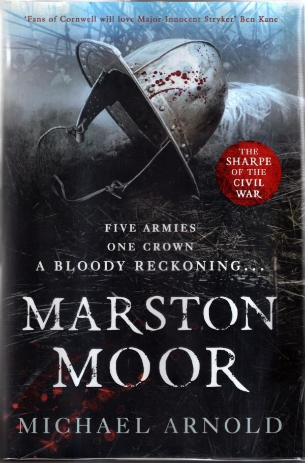 Marston Moor: Book 6 of The Civil War Chronicles : Michael Arnold
