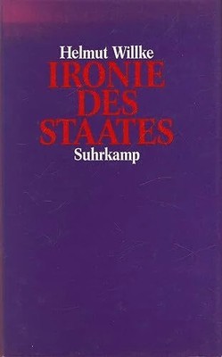 Ironie des Staates: Grundlinien einer Staatstheorie Buch Suhrkamp