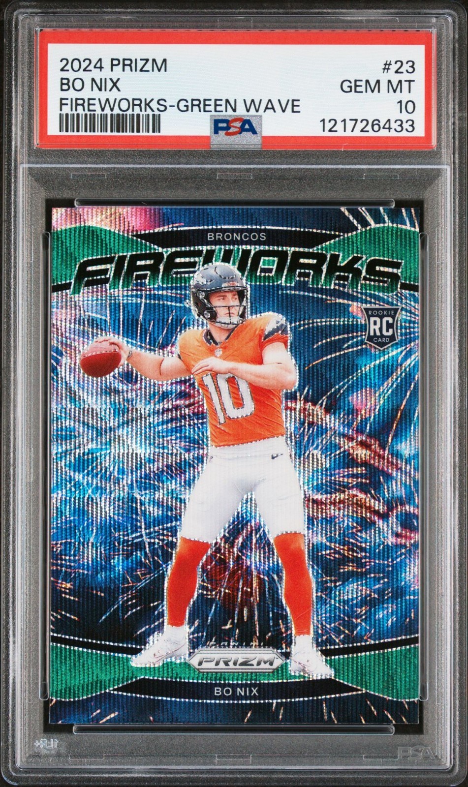 2024 Panini Prizm Bo Nix #23 Fireworks Green Wave Rookie RC Broncos PSA 10