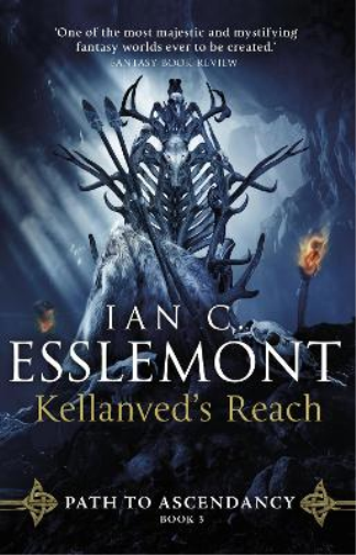 Ian C Esslemont Kellanved's Reach (Tascabile) Path to Ascendancy