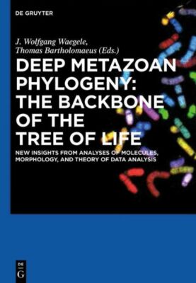 Deep Metazoan Phylogeny: The Backbone Of The Tree Of Life: New Insights Fro...
