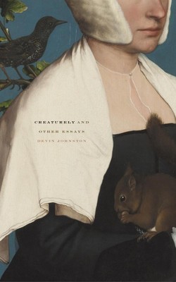 Creaturely And Other Essays by Devin Johnston (English) Paperback Book