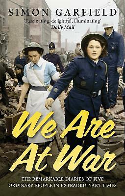 We Are At War: The Diaries of Five Ordinary People in Extraordinary Times by... - Image 3