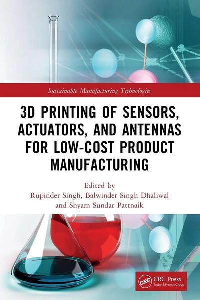3D Printing Of Sensors, Actuators, And Antennas For Low-Cost Product...-image