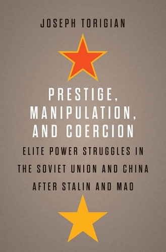 Prestige, Manipulation, and Coercion: Elite Power Struggles in the Soviet Union - 第 1/1 張圖片
