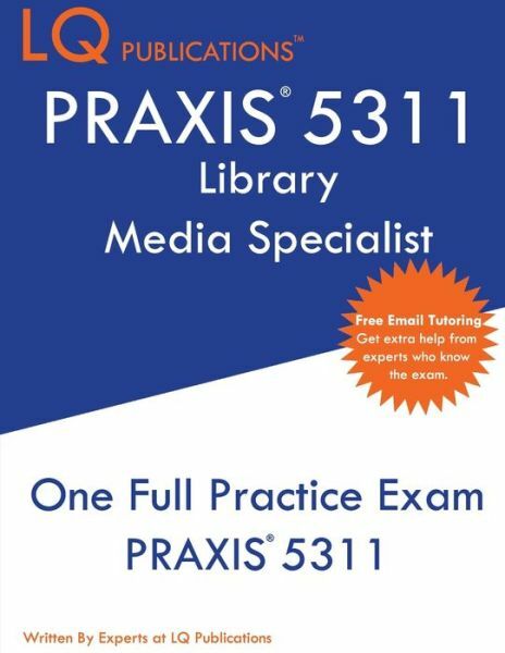 Praxis 5311 : One Full Practice Exam - 2020 Exam Questions - Free ...