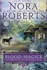 Blood Magick (Cousins O'Dwyer) - Paperback By Roberts, Nora - VERY GOOD