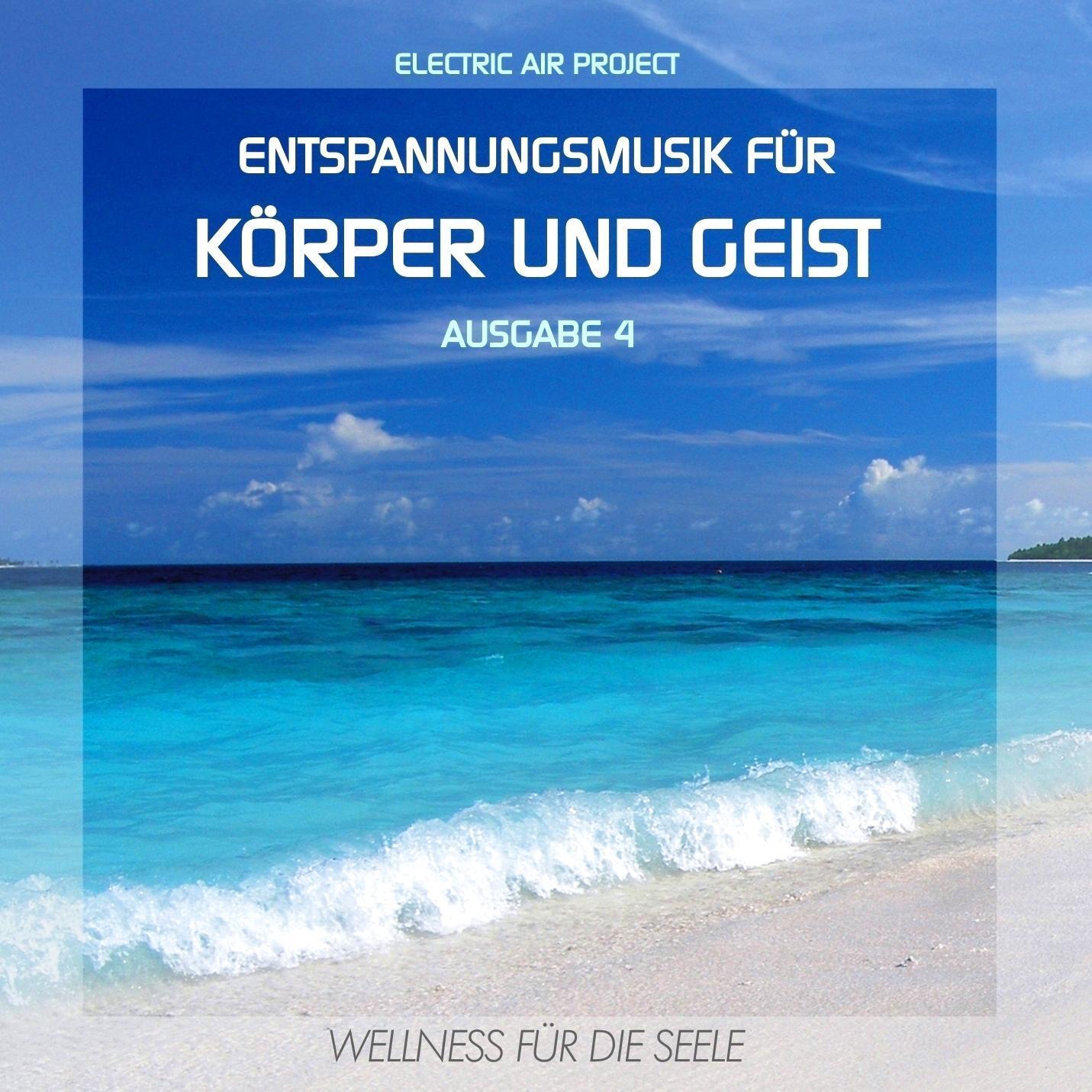 Thumbnail - Entspannungsmusik Für Körper Und Geist 4, Electric Air Project