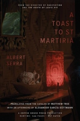 Albert Serra A Toast to St. Martirià (Taschenbuch)