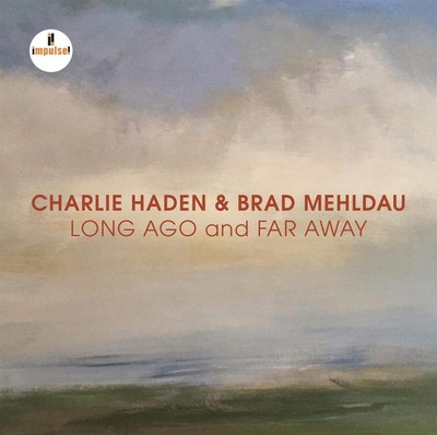 Long Ago And Far Away - Charlie Haden & Brad Mehldau (Audio Cd)