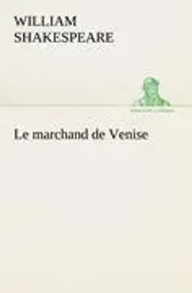 William Shakespeare | Le Marchand De Venise | Taschenbuch | FranzöSisch (2012)-image